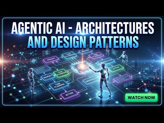 Agentic AI   Architectures and Design Patterns