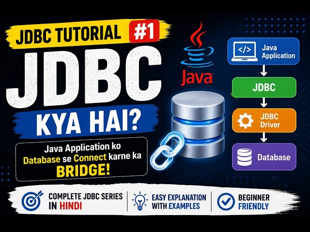 JDBC kya hai? Java JDBC Tutorial in Hindi | Beginner to Advanced #1