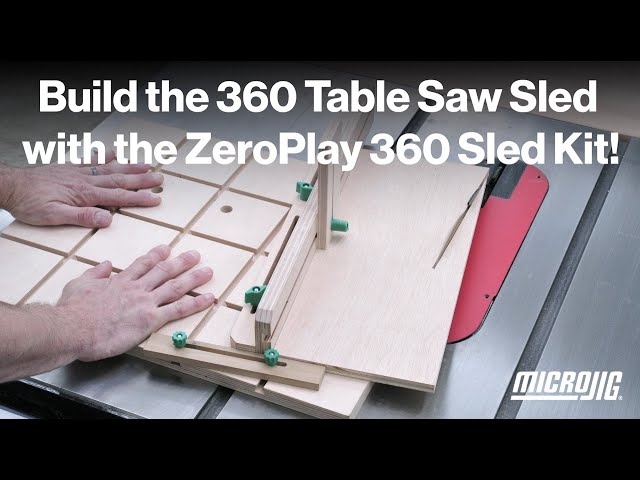 Build the 360 Table Saw Sled, FAST with the New and Improved ZeroPlay 360 Sled Kit!