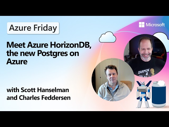 Meet Azure HorizonDB, the new Postgres on Azure