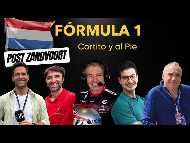 Post Gran Premio de Holanda de Formula 1 | Cortito y al Pie