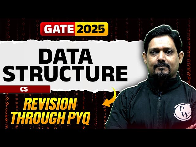 Target GATE 2025 | Data Structure | CS & IT | Revision through PYQ