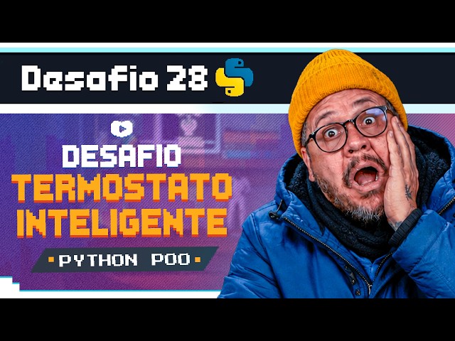 Termostato Inteligente com Encapsulamento e Try/Except -  Curso Python POO: Desafio 28