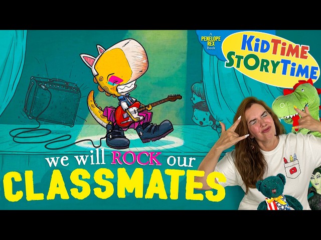 We Will Rock Our Classmates | Penelope Rex story | being yourself read aloud | dinosaur read aloud
