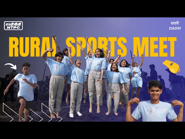 Passion Meets Platform: NTPC Dadri Rural Sports Meet 2026