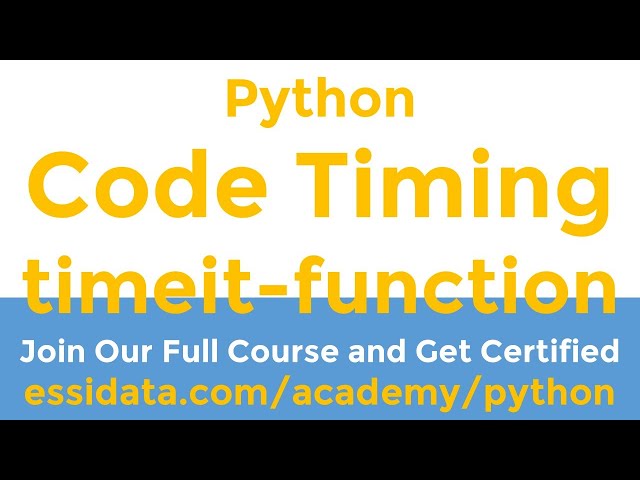Timing your code timeit built in Function Python Tutorial