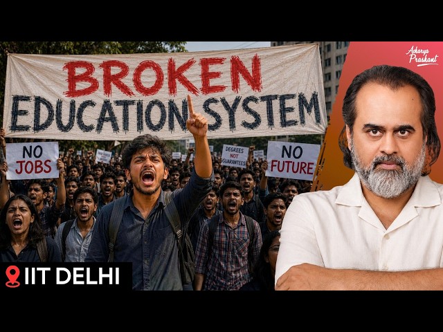 The Education System is Broken - And the Reason Remains Hidden || Acharya Prashant, IIT Delhi (2026)
