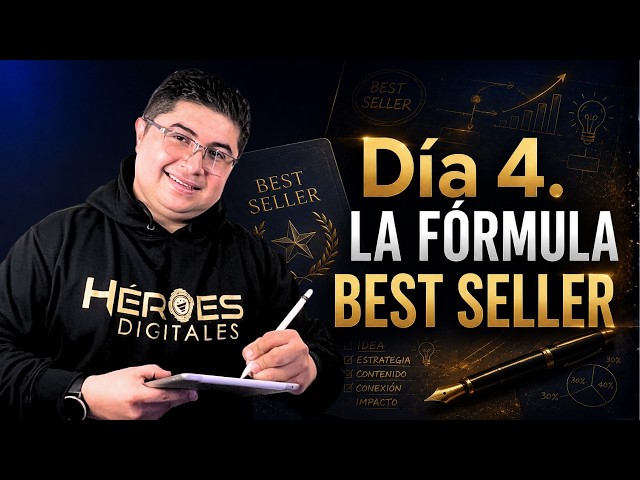 Día 4. LA FÓRMULA BEST SELLER