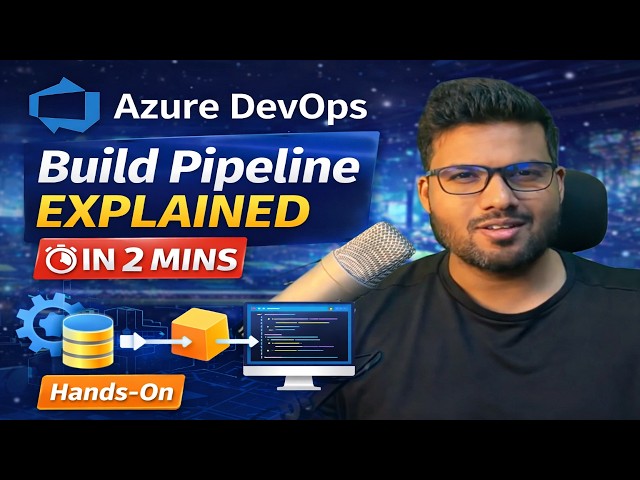 Azure DevOps Build Pipeline Explained in 2 mins  | .Net Core