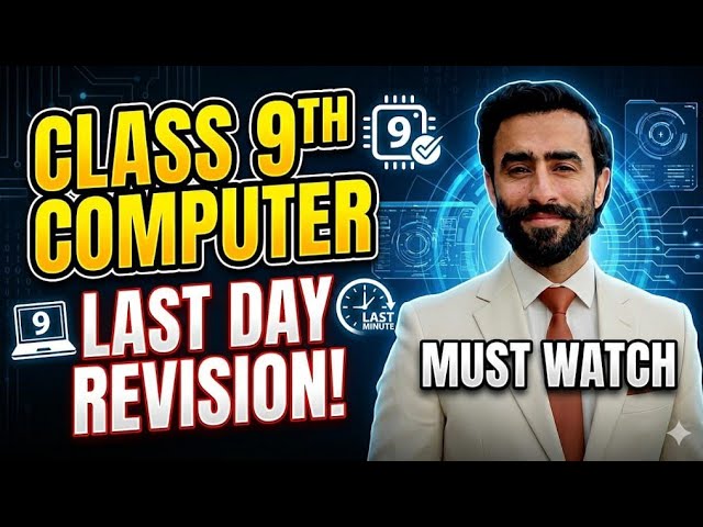 Class 9 Computer Science: Last Day Revision | Full Course in One Video (2026)