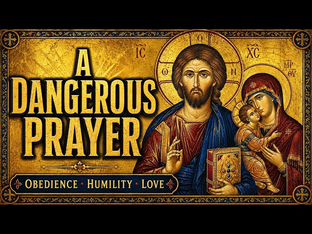 This Dangerous Prayer Will Change Your Life | Obedience, Humility & Love