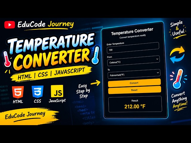 🌡️ Temperature Converter Using HTML, CSS & JavaScript | Beginner Web Project | EduCode Journey