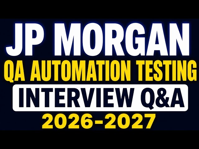 JP Morgan 🔥 Latest QA Automation Testing Interview Questions #automationtesting #testing #sdet #java