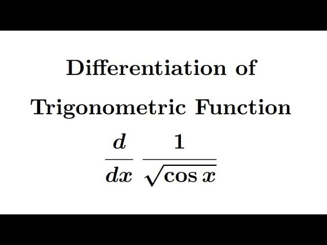 Differentiation of Trigonometric Functions || Derivative of 1/√cosx #mathmatiqs #calculus #maths 