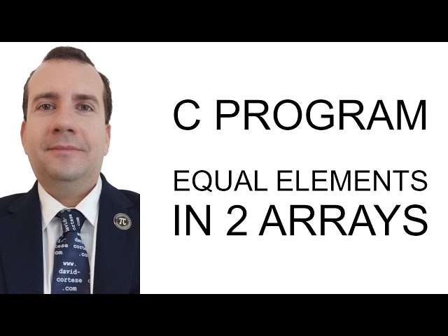 C PROGRAM - EQUAL ELEMENTS IN 2 ARRAYS