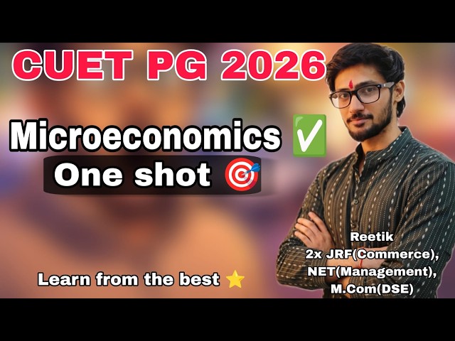 Microeconomics || ONE SHOT || CUET PG M.Com preparation | D.U COMMERCE | REETIK