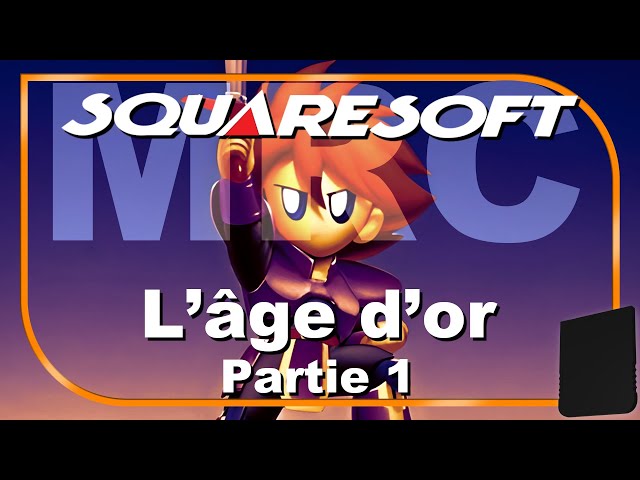Memory Card : N°13 - L'âge d'or de Squaresoft partie 1