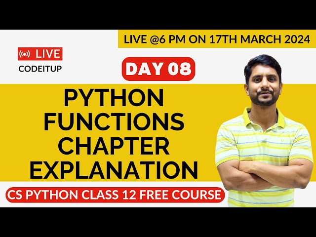 Day 08 | CS Python Class 12 | Chapter 03 | Python Functions | One Shot | Chapter Explanation