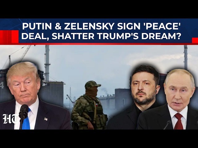 Putin, Zelensky Sign Secret 'Peace' Deal Without US, Shatter Trump's 'End War' Dream? Russia-Ukraine