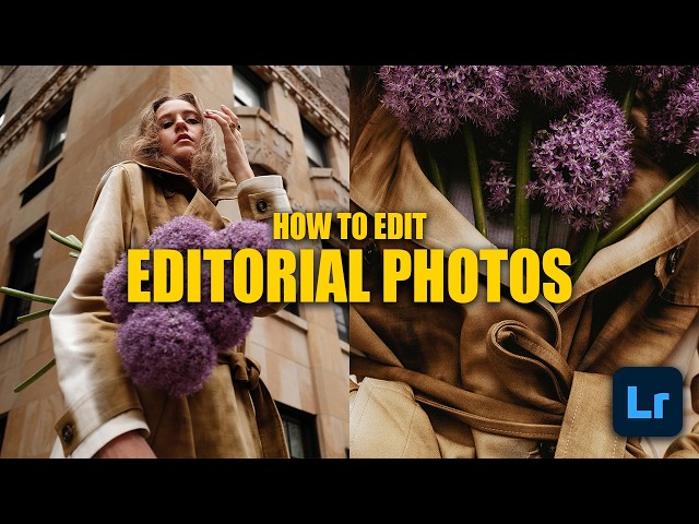 How To Edit Editorial Photos With Lightroom | Photography Editing tips