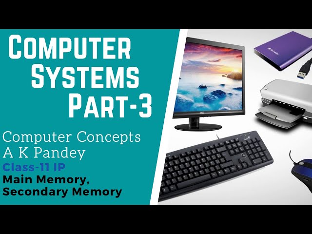 HOW COMPUTER SYSTEMS FUNCTION | DEFINITION OF PRIMARY MEMORY | RAM AND ROM DIFFERENCE | IP CLASS 11