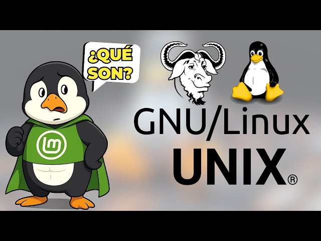 ¿Qué rayos es GNU Linux y qué tiene que ver con Unix?