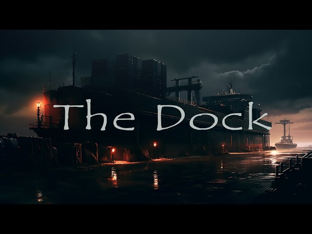 Mysterious Cargo Awaits at The Dock - Dark Ambient Music