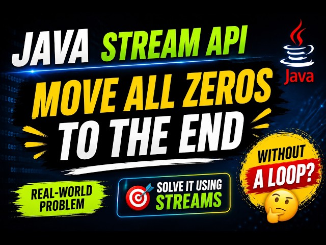 Java Stream API Real Problem | Move All Zeros to the End of an Array