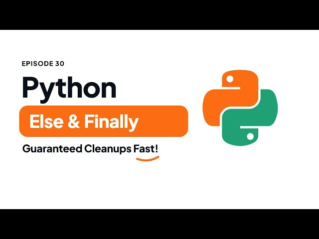 Python Else & Finally Blocks in Exception Handling | Python Tutorial #30