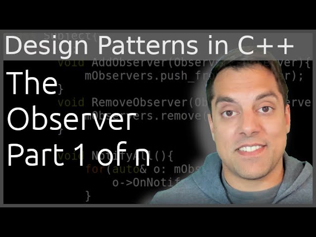 The Observer Design Pattern in C++ - Part 1 of n - A simple implementation