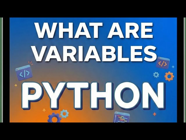 Python for Beginners-Variables in Python (Explained in 5 Minutes!)