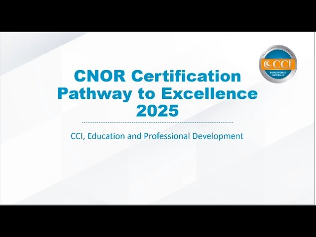 2025 CNOR Certification & Recertification Guide