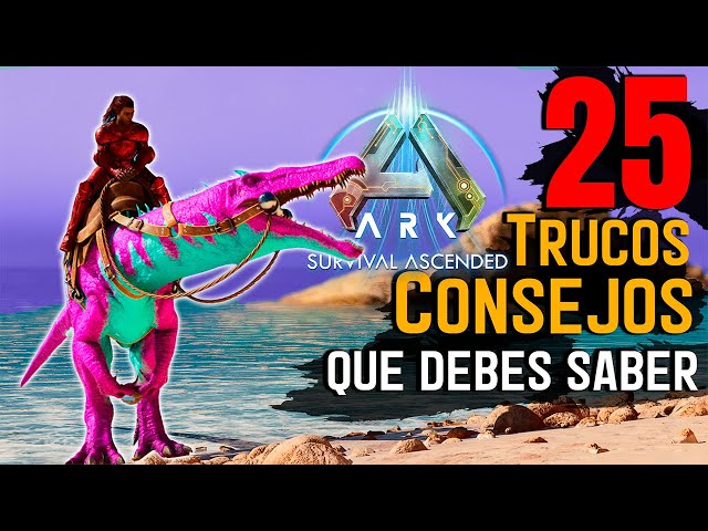 25 Trucos & Consejos que TODO jugador de ARK  debe saber