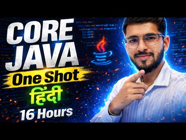 Core Java One Shot 🔥 | 16 Hours Complete Course हिंदी में | Interview Preparation 🚀