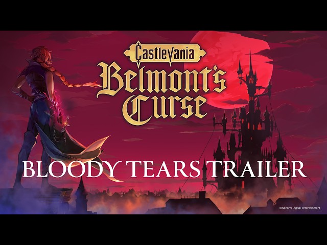 Castlevania: Belmont’s Curse – Bloody Tears Trailer (CERO) | KONAMI
