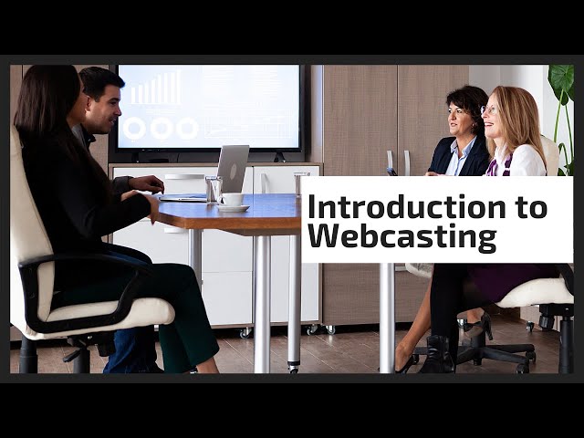 Introduction to Webcasting