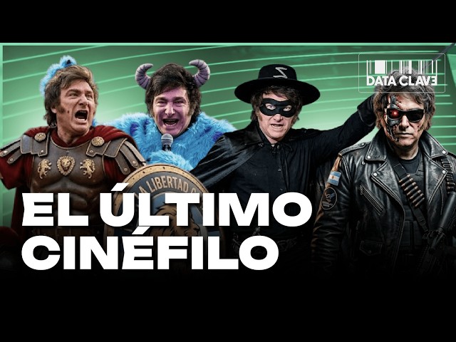MILEI NO ENTIENDE LAS PELÍCULAS | DATA CLAVE