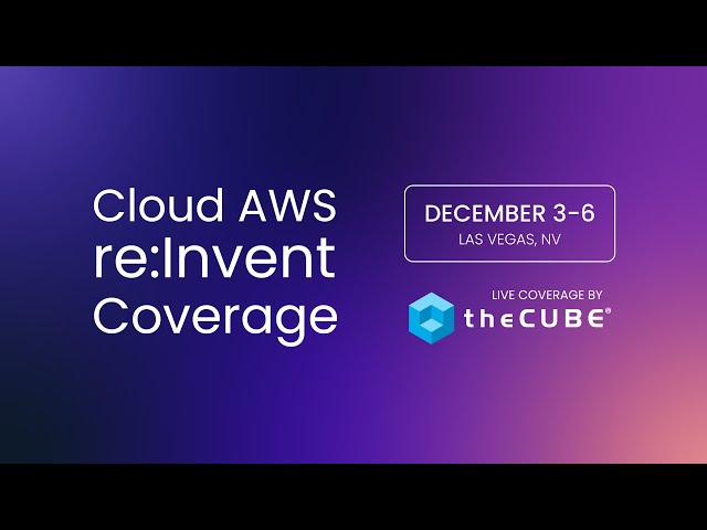 theCUBE's exclusive Cloud AWS re:Invent Coverage | Official Trailer