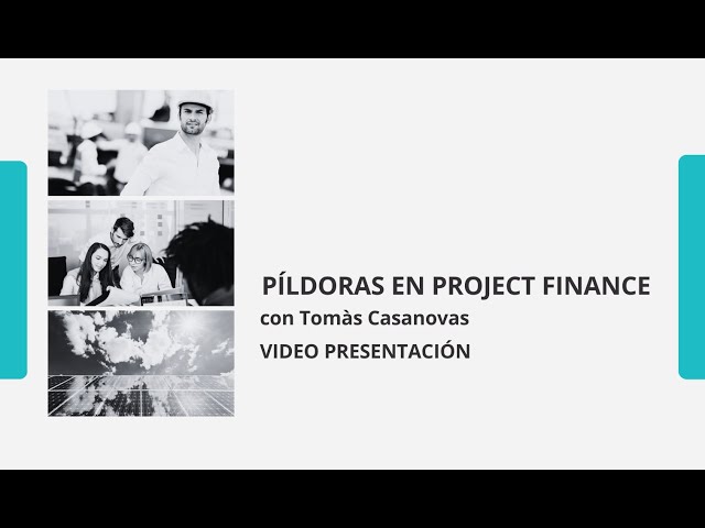 Presentación Píldoras en Project Finance