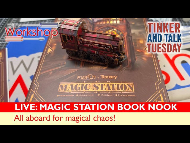 Tinker & Talk Tuesday | Building LIVE | Continuing the Magical Station Book Nook