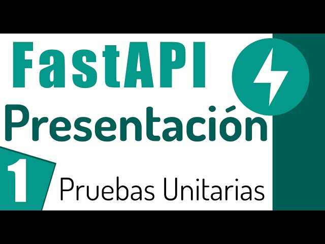 ⚡Introducción a las pruebas unitarias en FastAPI con Pytest y Python - Presentación | 1