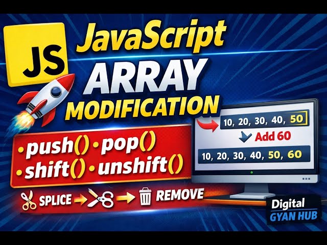 18. JavaScript Array Modification Methods | push, pop, shift, unshift | Digital Gyan Hub ✅