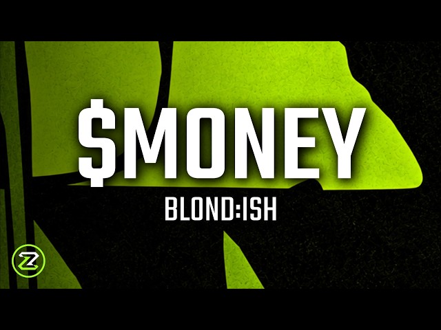 BLOND:ISH - $MONEY | TECH HOUSE