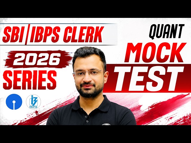 SBI Clerk & IBPS Clerk 2026 | Quant Mock Test 🔥 | Clerk Mock Test 2026 | by Sumit Verma Sir