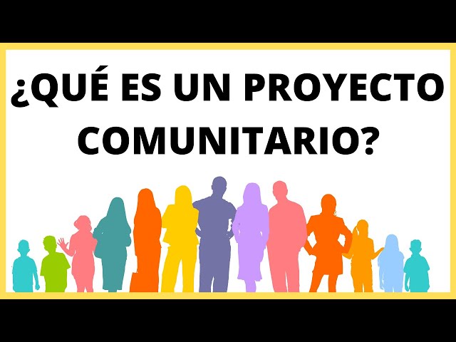 What is a COMMUNITY PROJECT / Characteristics of a COMMUNITY PROJECT
