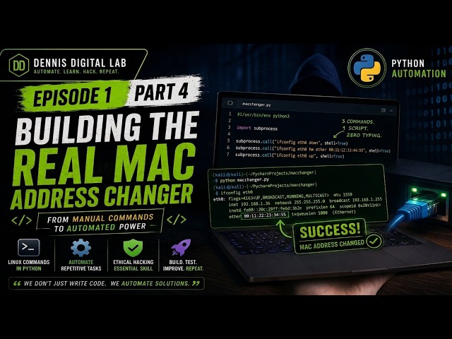 Python Automation Series — Episode 1 Part 4: Building a Real MAC Address Changer with Python