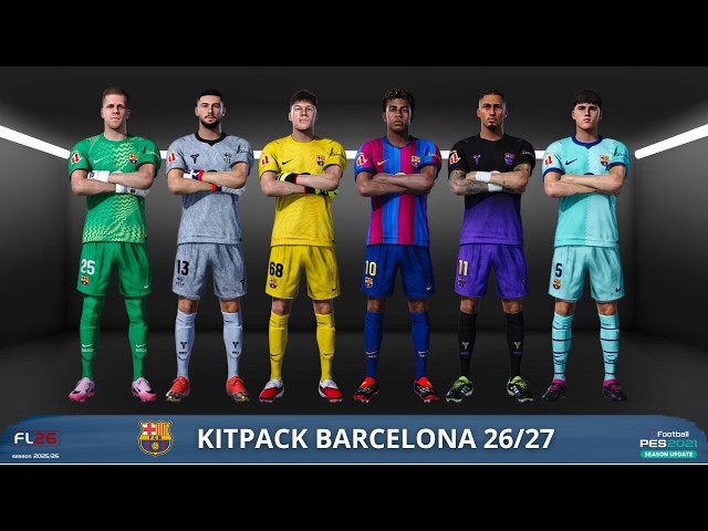 Kitpack Barcelona Update Season 26/27 | FL 2026 & PES 2021