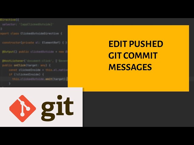 How to edit pushed git commit message?