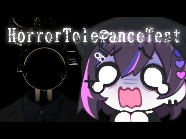【Horror Tolerance Test】 hi i just want to pass 【#VSPOEN #NarinMikure】