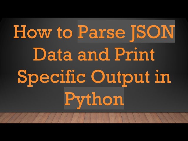 How to Parse JSON Data and Print Specific Output in Python
